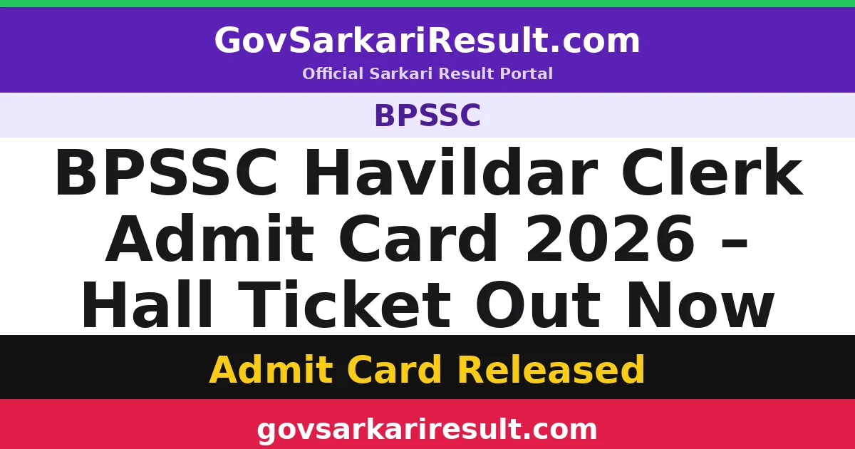 BPSSC Havildar Clerk Admit Card 2026 – Hall Ticket Out Now