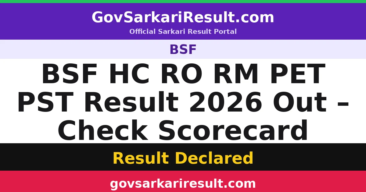 BSF HC RO RM PET PST Result 2026 Out – Check Scorecard