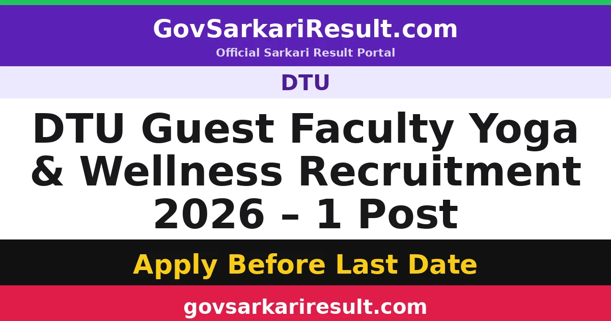 DTU Guest Faculty Yoga & Wellness Recruitment 2026 – 1 Post