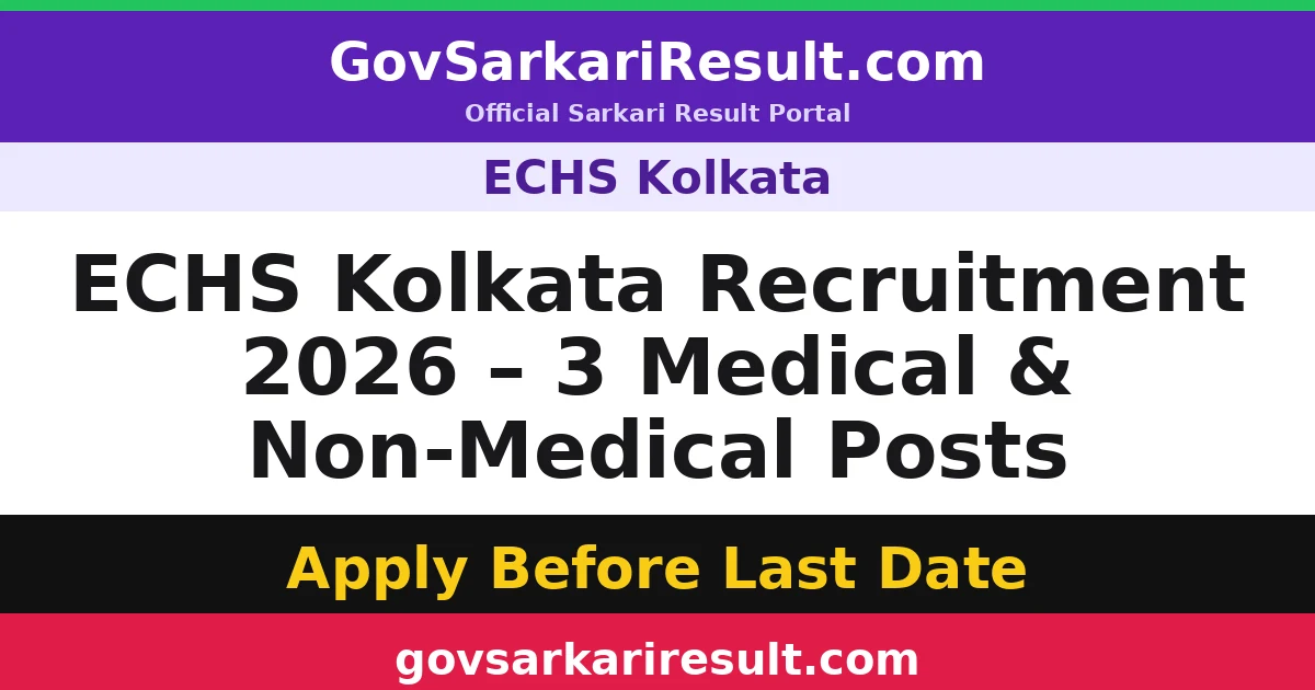 ECHS Kolkata Recruitment 2026 – 3 Medical & Non-Medical Posts