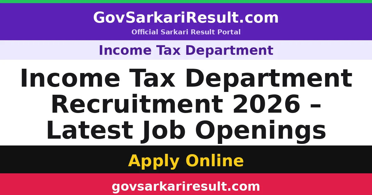 Income Tax Department Recruitment 2026 – Latest Job Openings