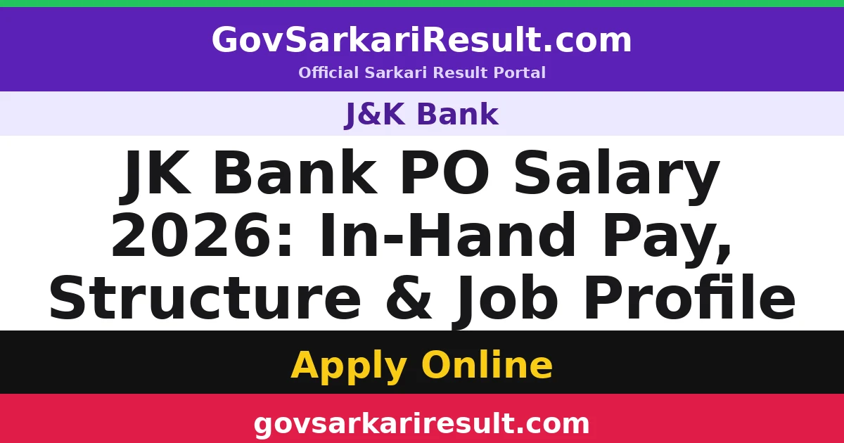 JK Bank PO Salary 2026: In-Hand Pay, Structure & Job Profile