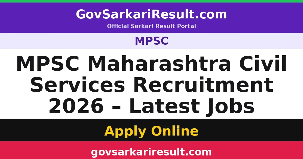 MPSC Maharashtra Civil Services Recruitment 2026 – Latest Jobs