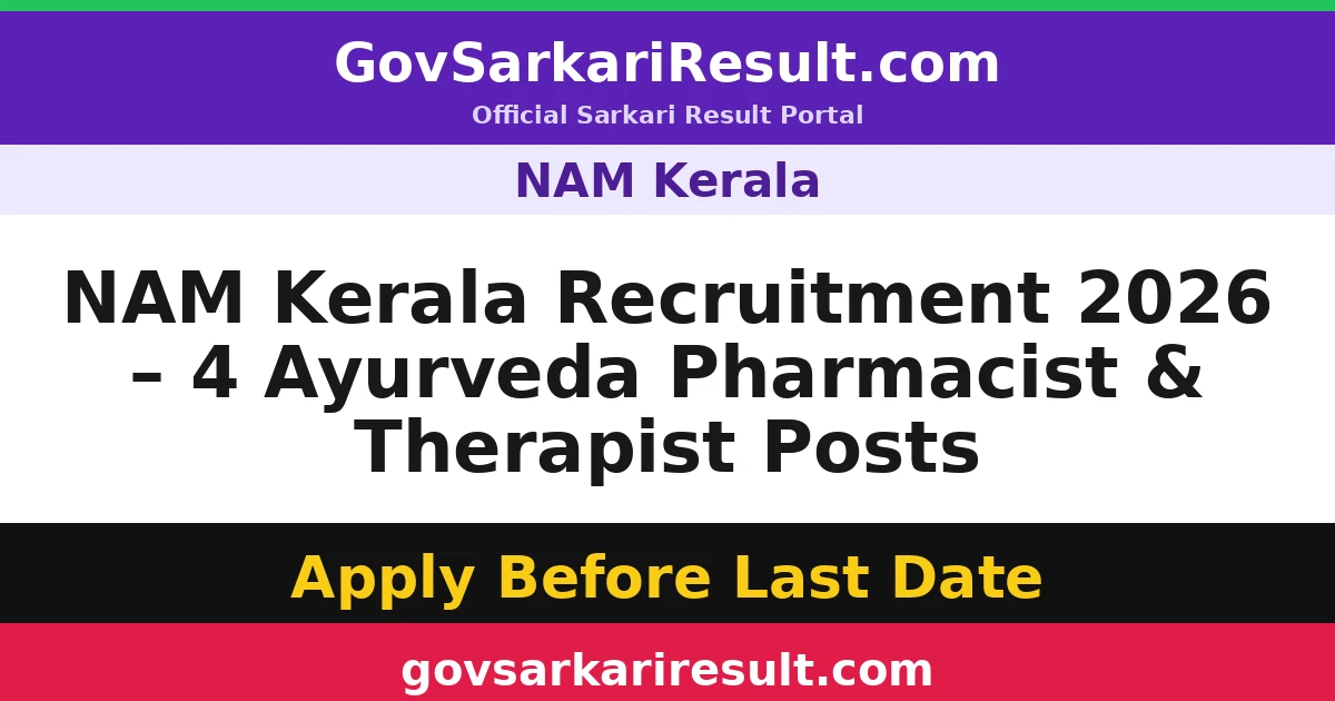 NAM Kerala Recruitment 2026 – 4 Ayurveda Pharmacist & Therapist Posts