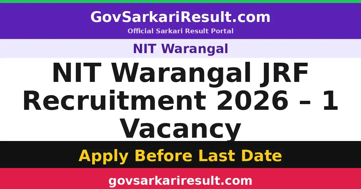 NIT Warangal JRF Recruitment 2026 – 1 Vacancy