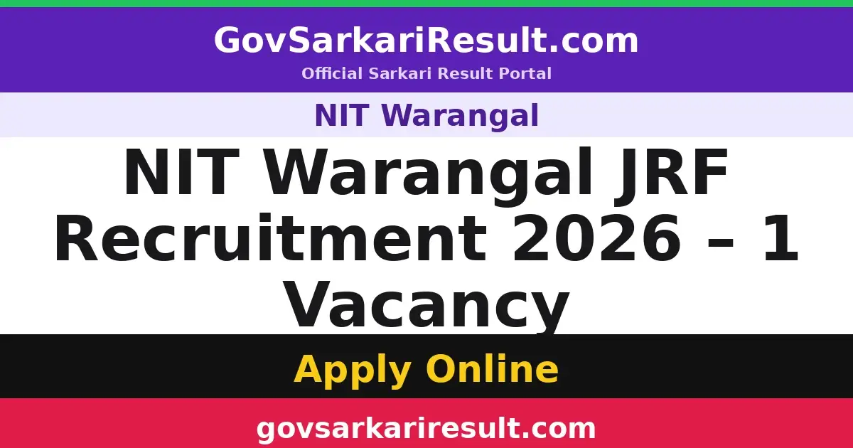 NIT Warangal JRF Recruitment 2026 – 1 Vacancy