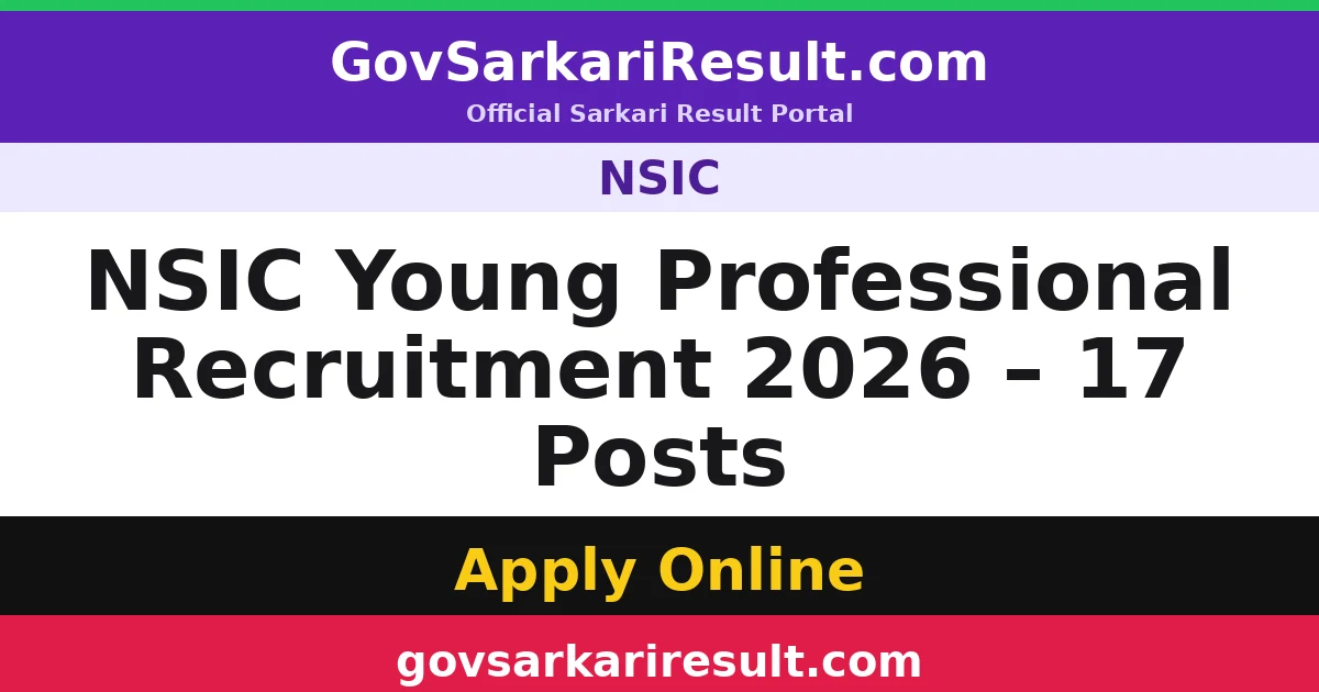 NSIC Young Professional Recruitment 2026 – 17 Posts