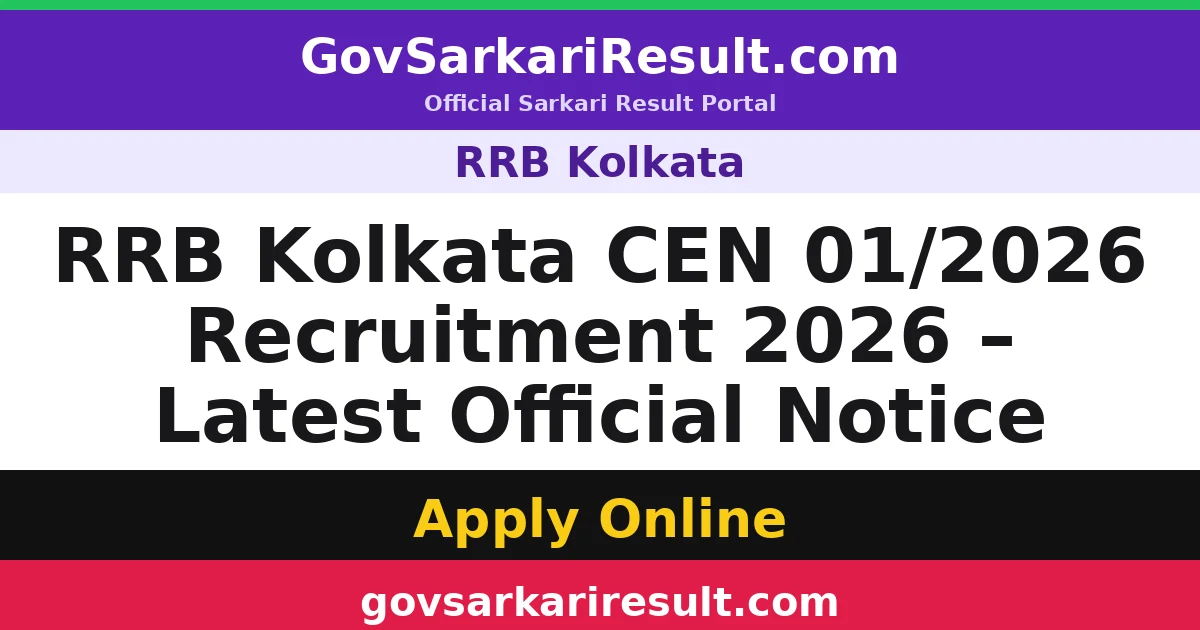 RRB Kolkata CEN 01/2026 Recruitment 2026 – Latest Official Notice