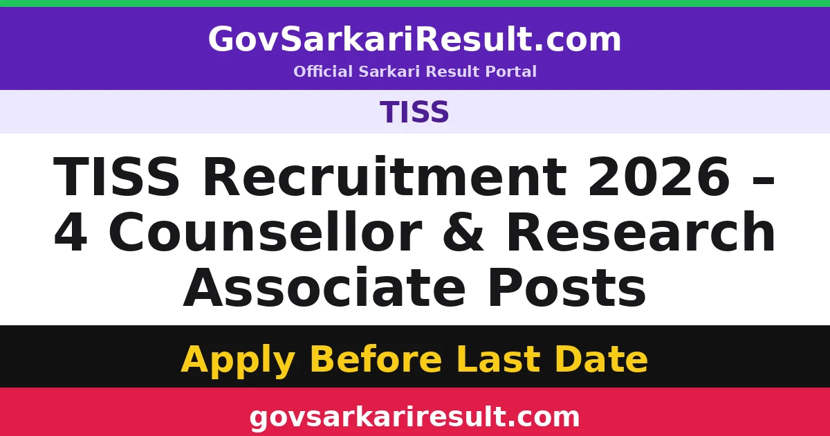 TISS Recruitment 2026 – 4 Counsellor & Research Associate Posts