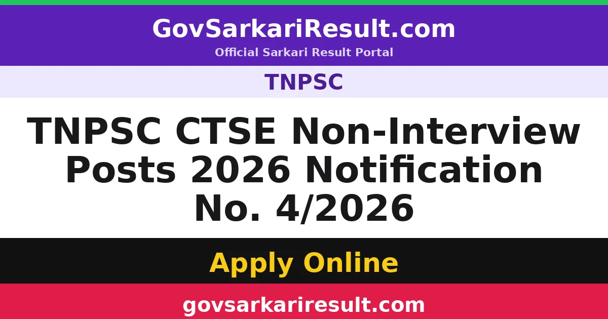 TNPSC CTSE Non-Interview Posts 2026 Notification No. 4/2026