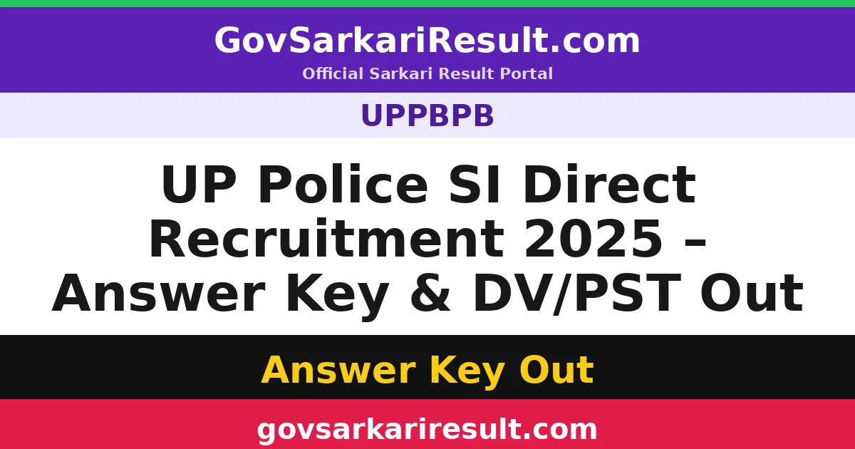 UP Police SI Direct Recruitment 2025 – Answer Key & DV/PST Out
